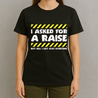 Funny Work Meme Working Overtime Funny Factory Worker T-Shirt