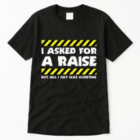 Funny Work Meme Working Overtime Funny Factory Worker Tall T-Shirt