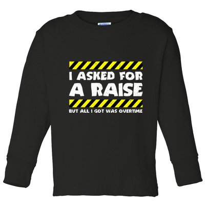 Funny Work Meme Working Overtime Funny Factory Worker Toddler Long Sleeve Shirt