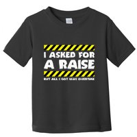 Funny Work Meme Working Overtime Funny Factory Worker Toddler T-Shirt