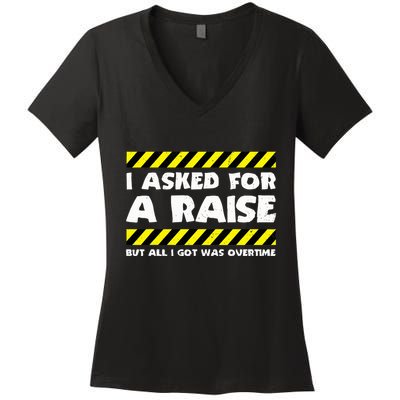 Funny Work Meme Working Overtime Funny Factory Worker Women's V-Neck T-Shirt