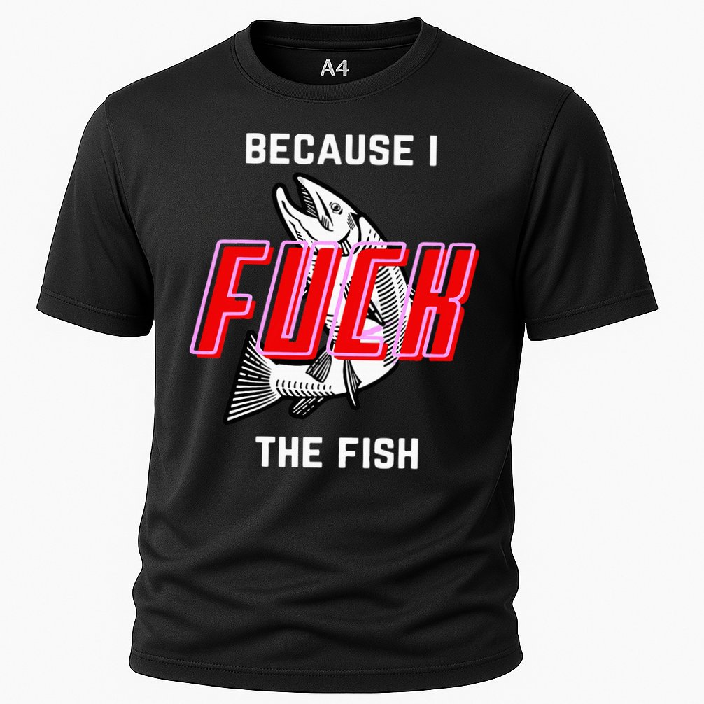 Fish Want Me Women Fear Me Because I The Fish Cooling Performance Crew T-Shirt
