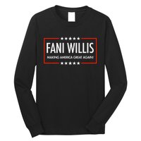 FANI WILLIS Making America Great Again! Long Sleeve Shirt