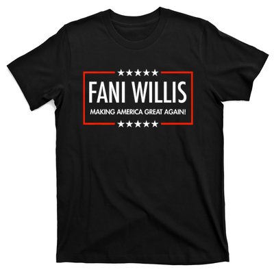 FANI WILLIS Making America Great Again! T-Shirt