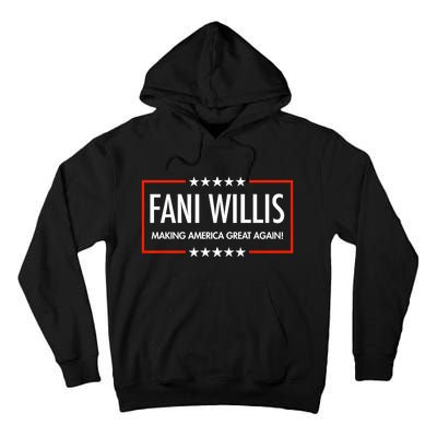 FANI WILLIS Making America Great Again! Tall Hoodie