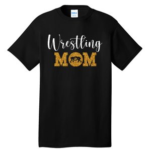 Funny Wrestling Mom Gift Funny Wrestling Gift For Women Wrestler Mom Gift Tall T-Shirt