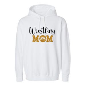 Funny Wrestling Mom Gift Funny Wrestling Gift For Women Wrestler Mom Gift Garment-Dyed Fleece Hoodie