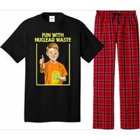 Fun With Nuclear Waste Funniest S Funny Dark Humor Pajama Set