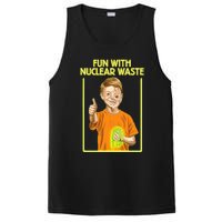 Fun With Nuclear Waste Funniest S Funny Dark Humor PosiCharge Competitor Tank