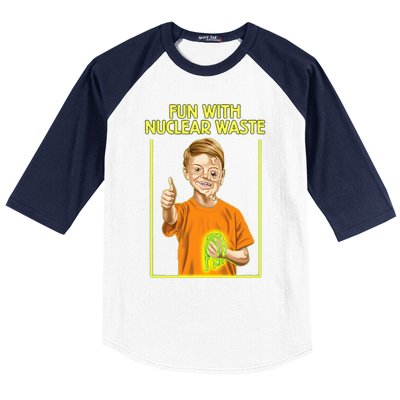 Fun With Nuclear Waste Funniest Baseball Sleeve Shirt