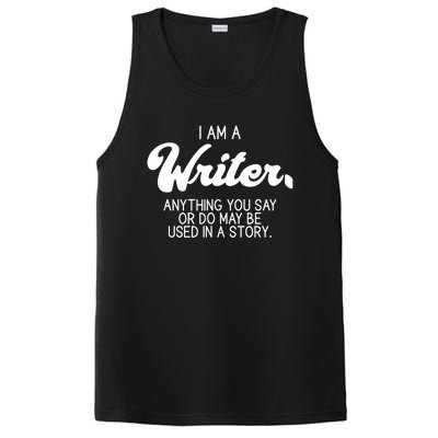 Funny Writer Novelist Author Poet Anything You Say Or Do PosiCharge Competitor Tank