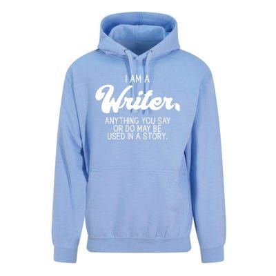 Funny Writer Novelist Author Poet Anything You Say Or Do Unisex Surf Hoodie