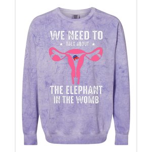 Funny We Need To Talk About The Elephant In The Womb Colorblast Crewneck Sweatshirt