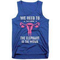 Funny We Need To Talk About The Elephant In The Womb Tank Top