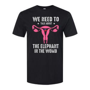 Funny We Need To Talk About The Elephant In The Womb Softstyle CVC T-Shirt