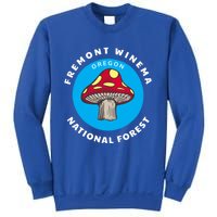 Fremont Winema National Forest Oregon Or Mushroom Vacation Great Gift Sweatshirt