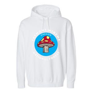 Fremont Winema National Forest Oregon Or Mushroom Vacation Great Gift Garment-Dyed Fleece Hoodie