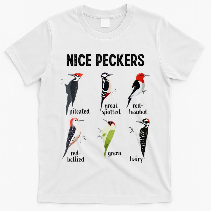 Funny Woodpecker Nice Peckers Bird Watching T-Shirt