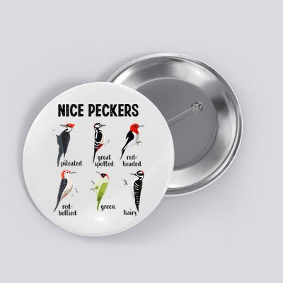 Funny Woodpecker Nice Peckers Bird Watching Button