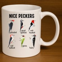 Funny Woodpecker Nice Peckers Bird Watching 11oz C Handle Ceramic Mug