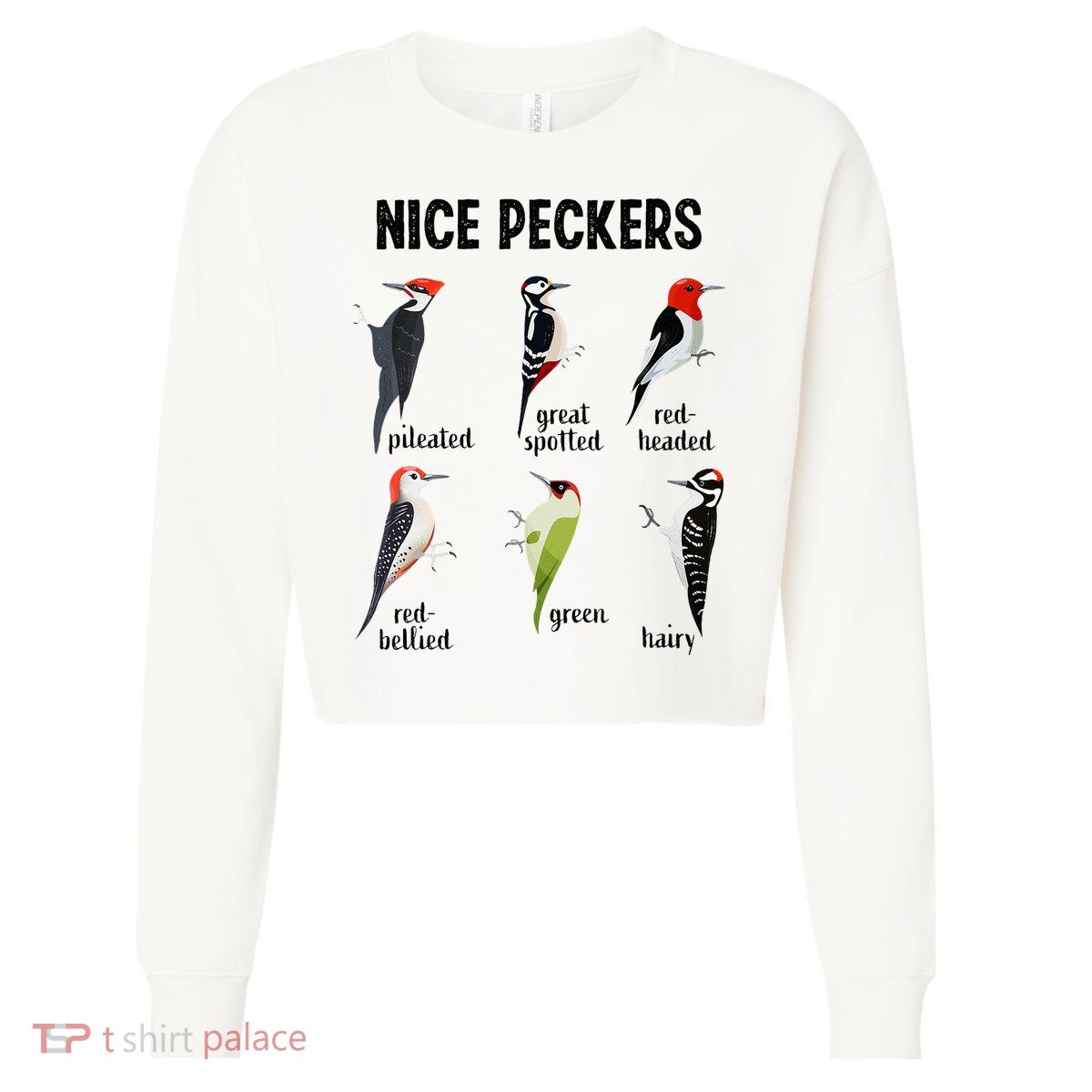 Funny Woodpecker Nice Peckers Bird Watching Cropped Pullover Crew