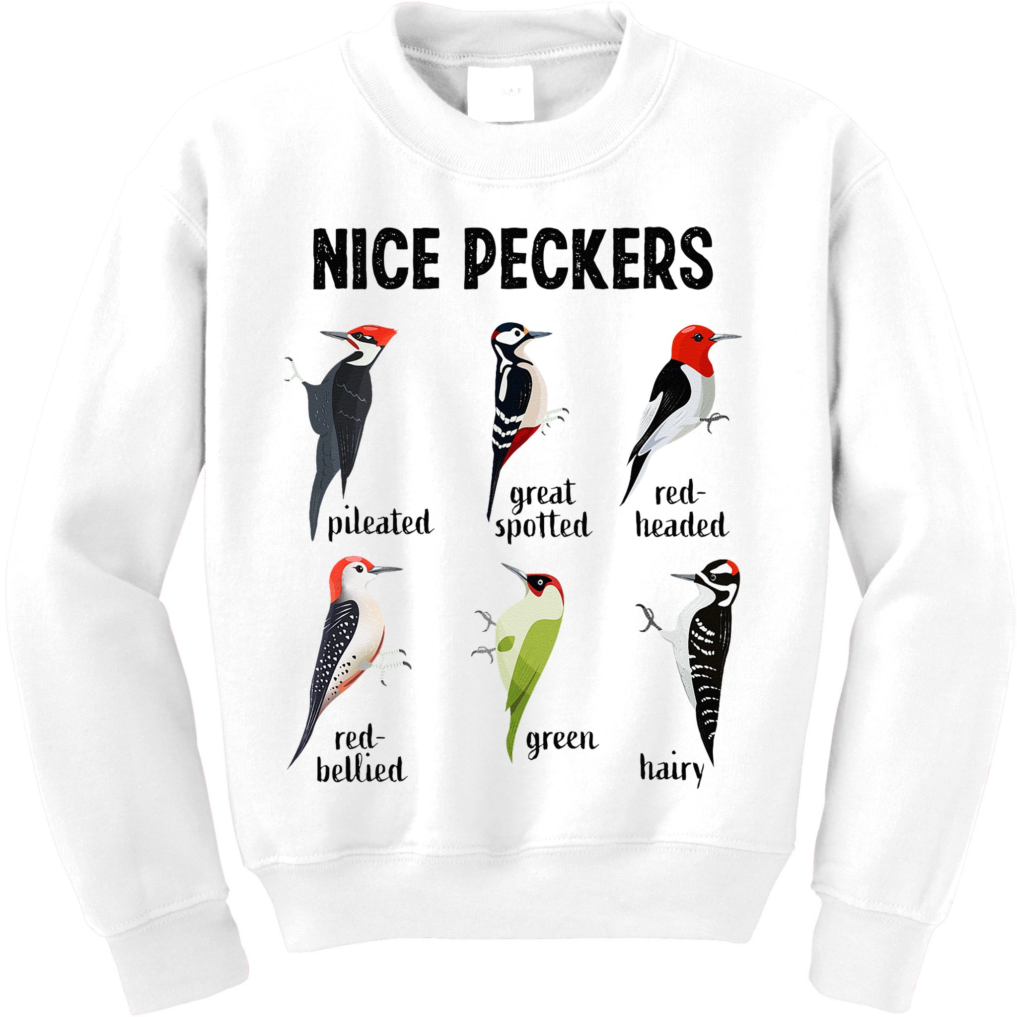 Funny Woodpecker Nice Peckers Bird Watching Kids Sweatshirt
