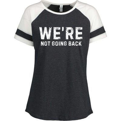 Funny WeRe Not Going Back Slogan Vintage Distressed Enza Ladies Jersey Colorblock Tee