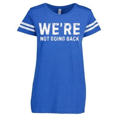 Funny WeRe Not Going Back Slogan Vintage Distressed Enza Ladies Jersey Football T-Shirt