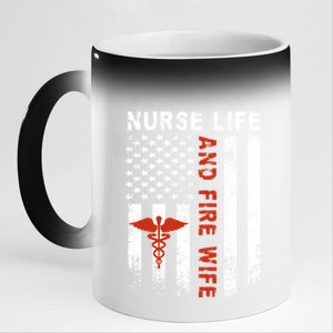 Fire Wife Nurse Life Firefighter Wife Nurse Gift 11oz Black Color Changing Mug