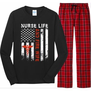 Fire Wife Nurse Life Firefighter Wife Nurse Gift Long Sleeve Pajama Set