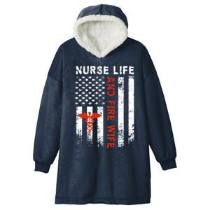 Fire Wife Nurse Life Firefighter Wife Nurse Gift Hooded Wearable Blanket