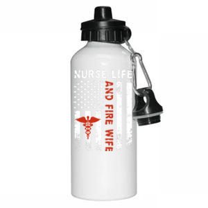 Fire Wife Nurse Life Firefighter Wife Nurse Gift Aluminum Water Bottle