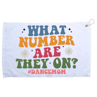 Funny What Number Are They On Dance Mom Life Competition Grommeted Golf Towel