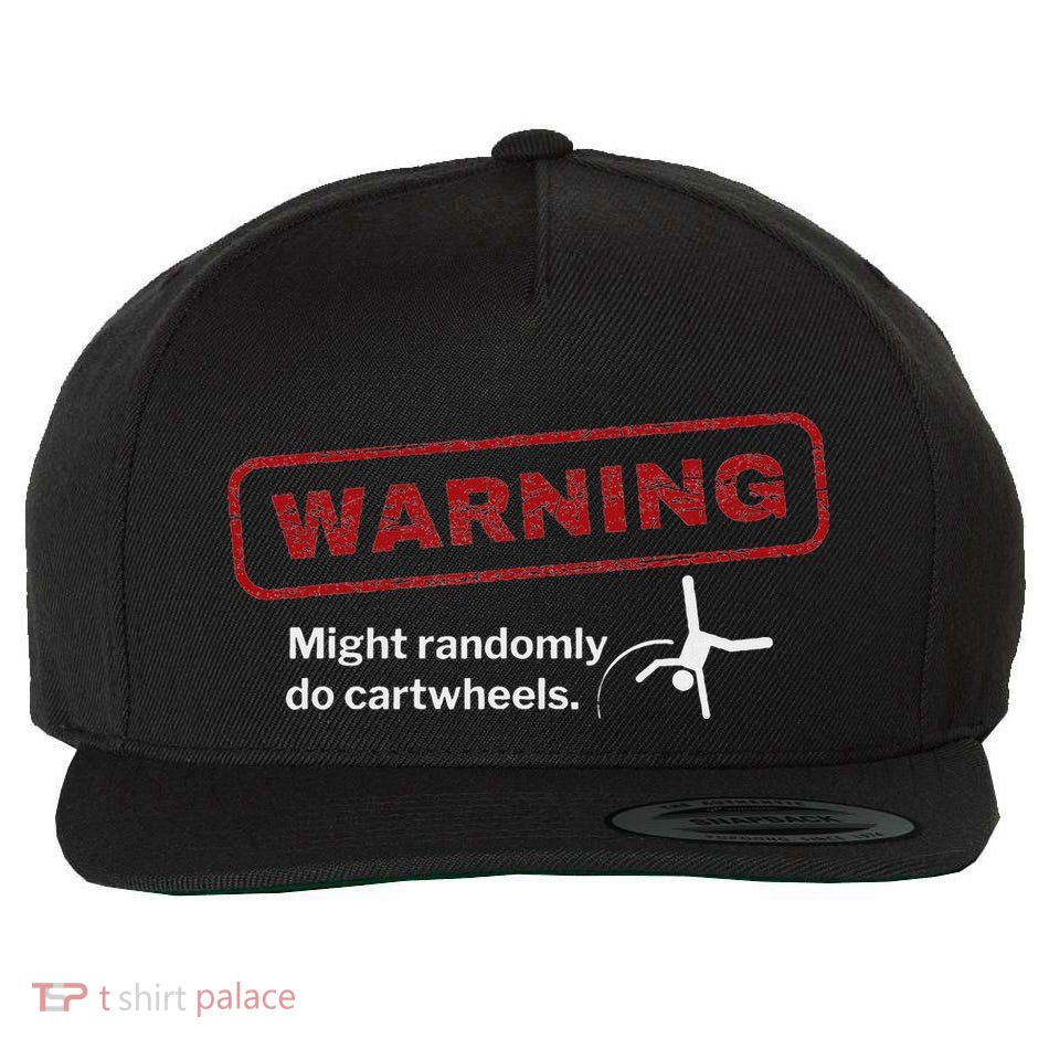 Funny Warning Of Cartwheels Silly Sarcastic Caution Humor Wool Snapback Cap