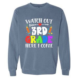 Funny Watch Out 3Rd Grade Here I Come Back To School Great Gift Garment-Dyed Sweatshirt