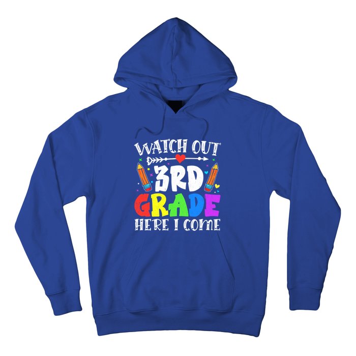 Funny Watch Out 3Rd Grade Here I Come Back To School Great Gift Hoodie