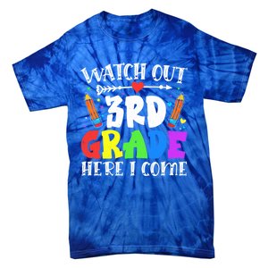 Funny Watch Out 3Rd Grade Here I Come Back To School Great Gift Tie-Dye T-Shirt