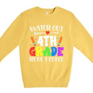 Funny Watch Out 4Th Grade Here I Come Back To School Funny Gift Premium Crewneck Sweatshirt