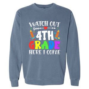 Funny Watch Out 4Th Grade Here I Come Back To School Funny Gift Garment-Dyed Sweatshirt