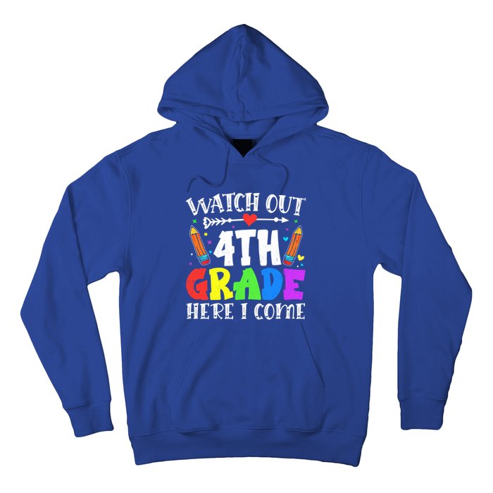 Funny Watch Out 4Th Grade Here I Come Back To School Funny Gift Hoodie