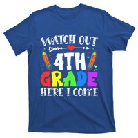 Funny Watch Out 4Th Grade Here I Come Back To School Funny Gift T-Shirt