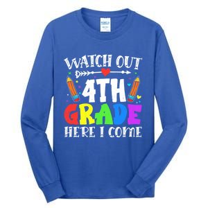 Funny Watch Out 4Th Grade Here I Come Back To School Funny Gift Tall Long Sleeve T-Shirt