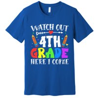 Funny Watch Out 4Th Grade Here I Come Back To School Funny Gift Premium T-Shirt