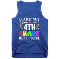 Funny Watch Out 4Th Grade Here I Come Back To School Funny Gift Tank Top