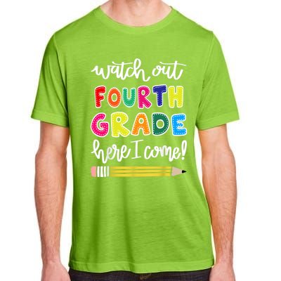 Funny Watch Out Fourth Grade Here I Come Back To School Gift Adult ChromaSoft Performance T-Shirt