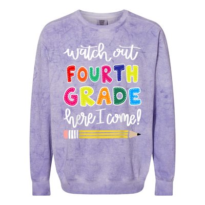 Funny Watch Out Fourth Grade Here I Come Back To School Gift Colorblast Crewneck Sweatshirt