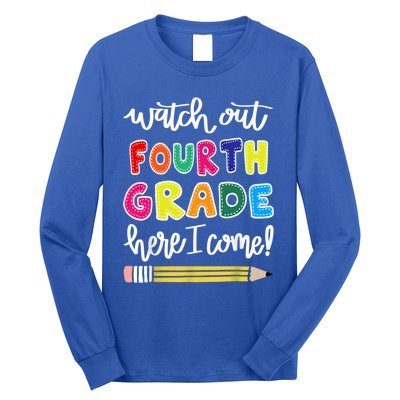 Funny Watch Out Fourth Grade Here I Come Back To School Gift Long Sleeve Shirt