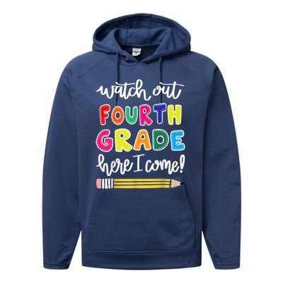 Funny Watch Out Fourth Grade Here I Come Back To School Gift Performance Fleece Hoodie