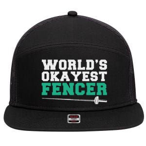 Fencing Worlds Okayest Fencer 7 Panel Mesh Trucker Snapback Hat