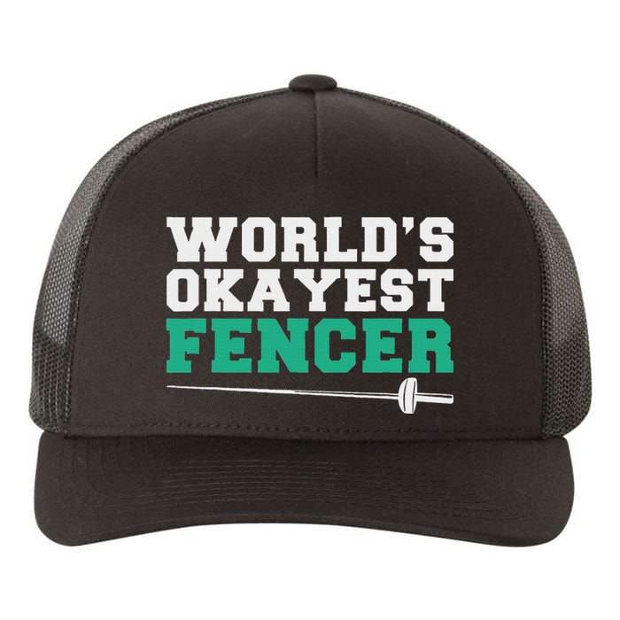 Fencing Worlds Okayest Fencer Yupoong Adult 5-Panel Trucker Hat